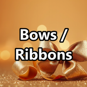 BOWS AND RIBBONS