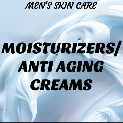 MOISTURIZERS / ANTI AGING CREAMS